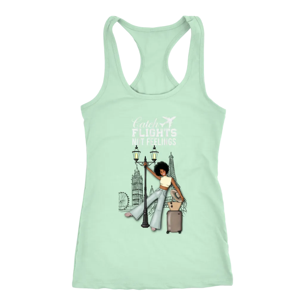 Catching Flights Not Feelings  No. 2 | Travel T-Shirt | Travel the World | Gifts for Her