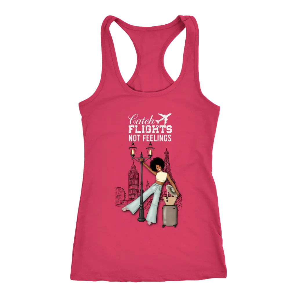Catching Flights Not Feelings  No. 2 | Travel T-Shirt | Travel the World | Gifts for Her