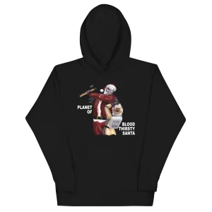 Planet of Bloodthirsty Santa Hoodie