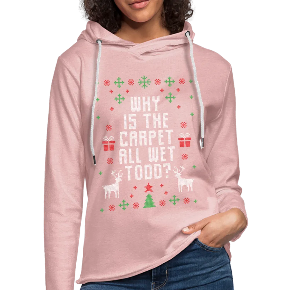 Why is the Carpet all Wet Todd Unisex Lightweight Terry Hoodie (CK1653)